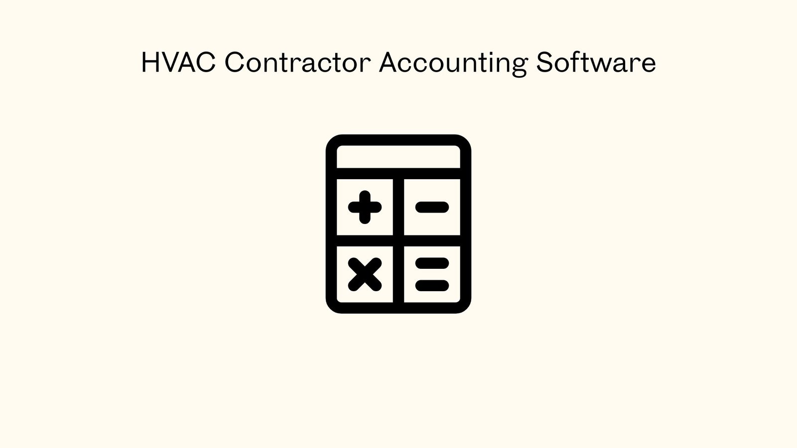 HVAC Contractor Accounting Software
