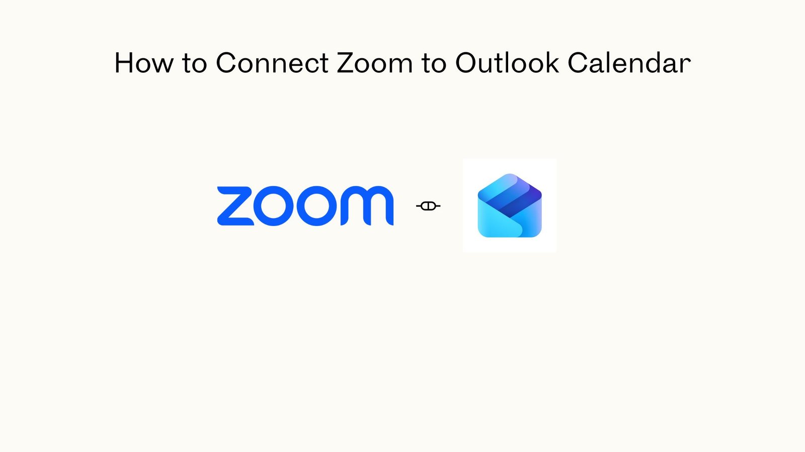 How to Connect Zoom to Outlook Calendar