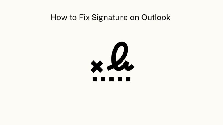 How to Fix Signature on Outlook