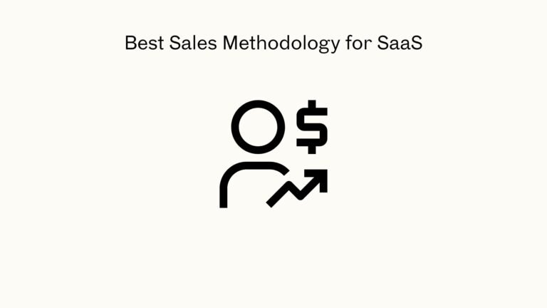Best Sales Methodology for SaaS