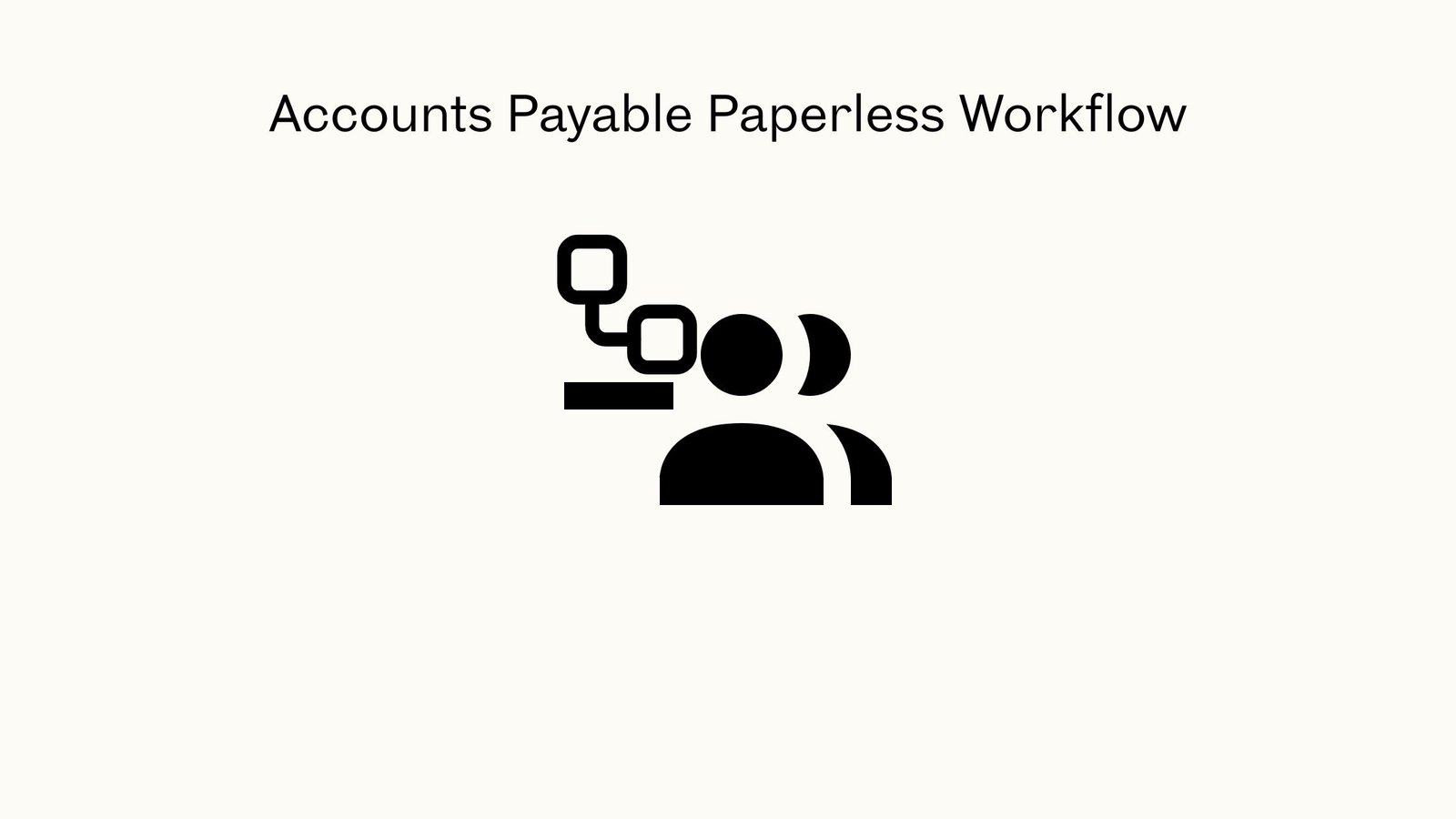 Accounts Payable Paperless Workflow