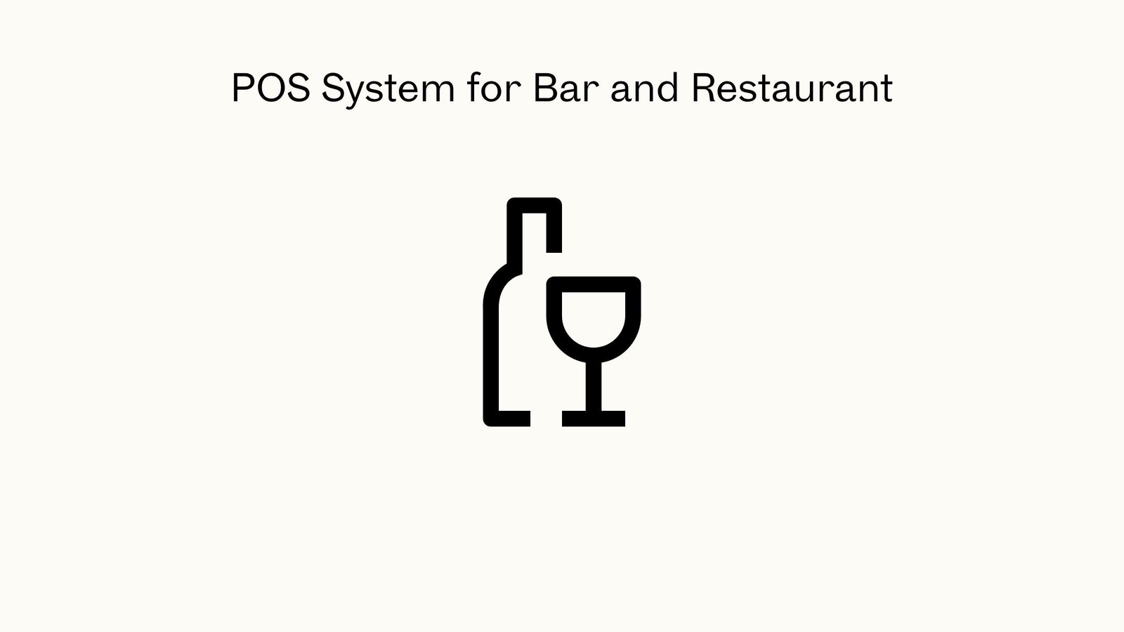 POS system for bar and restaurant